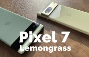 Google Pixel 7のレモングラス(Lemongrass)の色味は？【ピクセル7